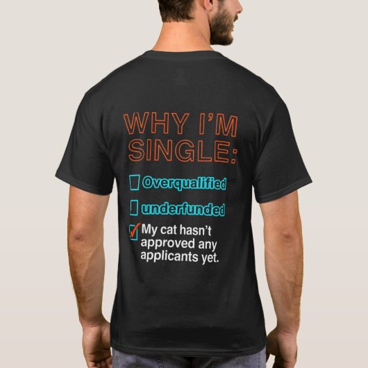 Waarom ik single ben t-shirt (Achterkant)