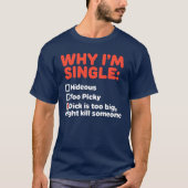Waarom ik single ben t-shirt (Voorkant)