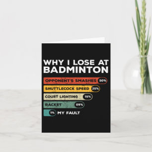 Waarom ik verlies bij Badminton Funny Kaart