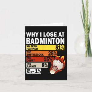 Waarom ik verlies bij Badminton Funny My Fault Kaart