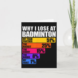 Waarom ik verlies bij Badminton Humor Kaart