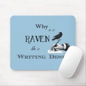 "Waarom is een Raven als een schrijfbureau?" Muism Muismat (Met muis)