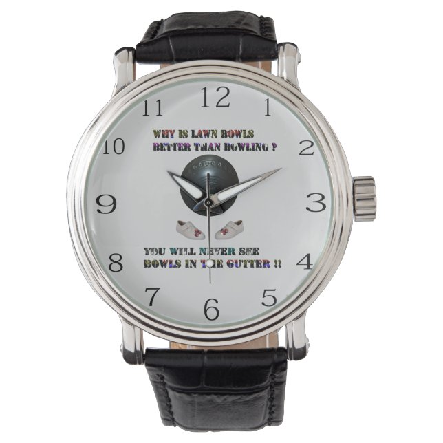 Waarom is gazon kommen beter dan bowlen, horloge (Voorkant)
