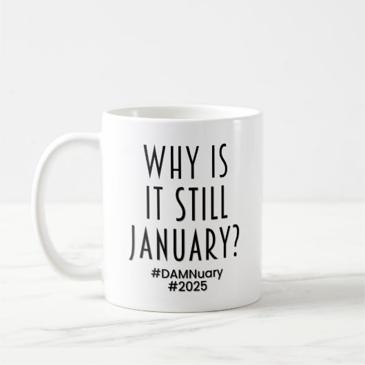 Waarom is het nog steeds januari? koffiemok (Links)