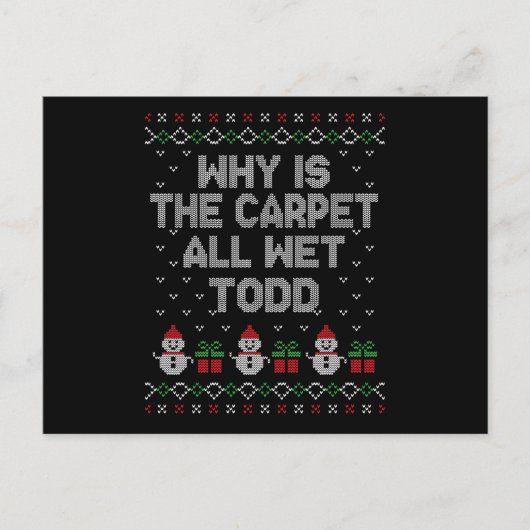 Waarom is het tapijt helemaal nat, Todd? Briefkaart (Voorkant)