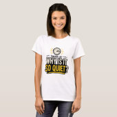 Waarom is het zo stil, leraarsleven t-shirt (Voorkant volledig)