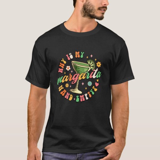 Waarom is mijn hand leeg Margarita Liefhebber Dag T-shirt (Voorkant)
