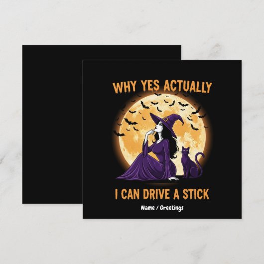 Waarom ja, eigenlijk, ik kan een grappige heks bes kaart (Voorkant / Achterkant)