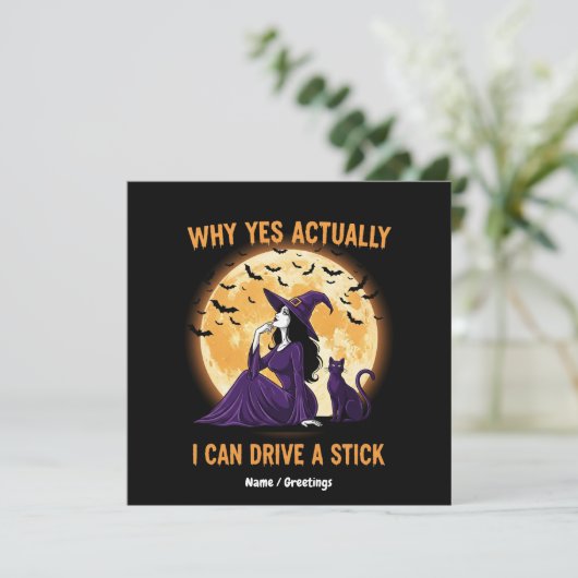 Waarom ja, eigenlijk, ik kan een grappige heks bes kaart (Staand voorkant)