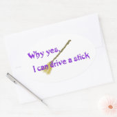 Waarom ja, ik kan een stok rijden ovale sticker (Envelop)