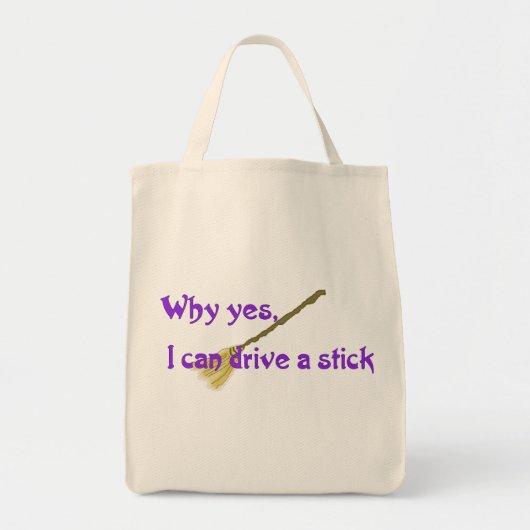 Waarom ja, ik kan een stok rijden tote bag (Voorkant)