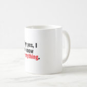 Waarom ja, ik weet alles wat mok is (Voorkant rechts)