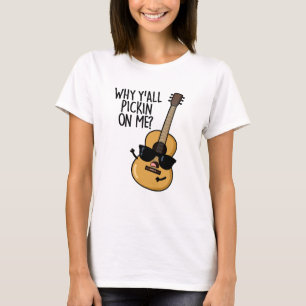 Waarom jullie me allemaal een grappige gitaarwoord t-shirt