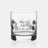 Waarom Limit Happy ... Wijnglas of Rocks Glas (Achterkant)