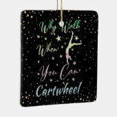 Waarom loop je als je touwgymnastiek kan dragen keramisch ornament (Rechts)