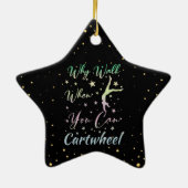 Waarom loop je als je touwgymnastiek kan dragen keramisch ornament (Achterkant)