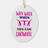 Waarom lopen als je een draai kan maken keramisch ornament (Rechts)