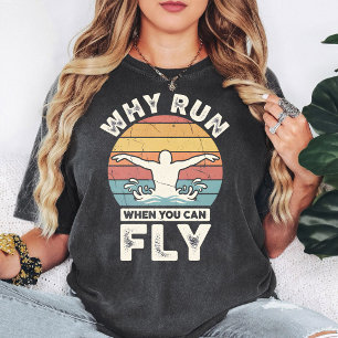 Waarom lopen als je kunt vliegen Zwemmer Zonsonder T-shirt