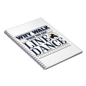 Waarom lopen als je line dance kan doen notitieboek (Rechterzijde)