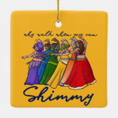 Waarom lopen als je mijn buikdansers kan schimmen keramisch ornament (Achterkant)