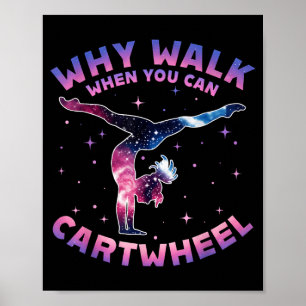Waarom Lopen Als Je Radslag Kan Turnster Turnen Poster