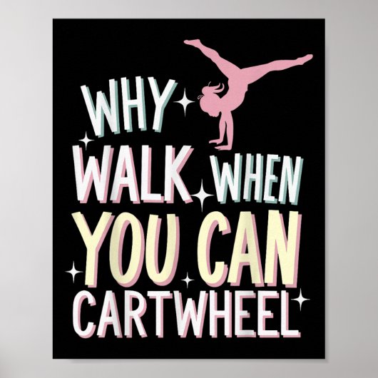 Waarom lopen als je radslag kunt maken poster (Voorkant)