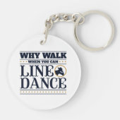 Waarom lopen wanneer je een dansslang kunt uitlijn sleutelhanger (Achterkant)