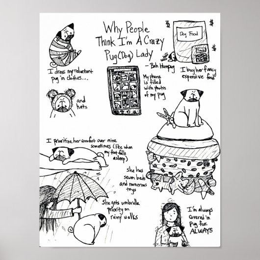 Waarom mensen denken dat ik een gekke Pug Lady ben Poster (Voorkant)