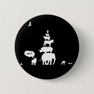 Waarom neem Vrijheid? Dierlijke Stapel Ronde Button 5,7 Cm