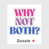 Waarom niet allebei? sticker (Vel)