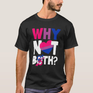 Waarom niet beide Bi Pride vlag biseksueel T-shirt