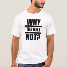 Waarom niet? - Botsing, licht T-shirt