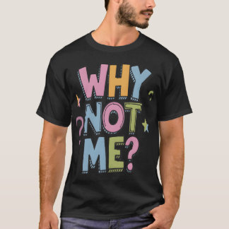 Waarom niet mijn t-shirt