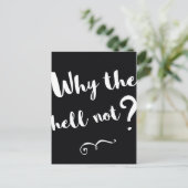 Waarom niet? Motivatie offerte afdrukken Briefkaart (Staand voorkant)