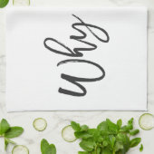 Waarom niet? Motivatie Typografie Kitchen Towel Theedoek (Gevouwen)