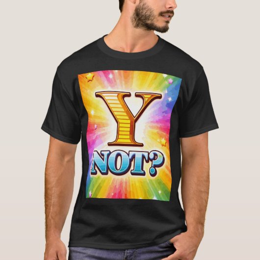 Waarom Niet T-shirt (Voorkant)
