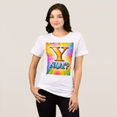Waarom Niet Tri-Blend Shirt (Voorkant volledig)