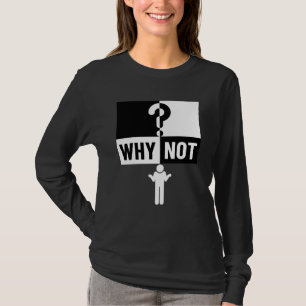 waarom niet WN01A ❓ T-shirt
