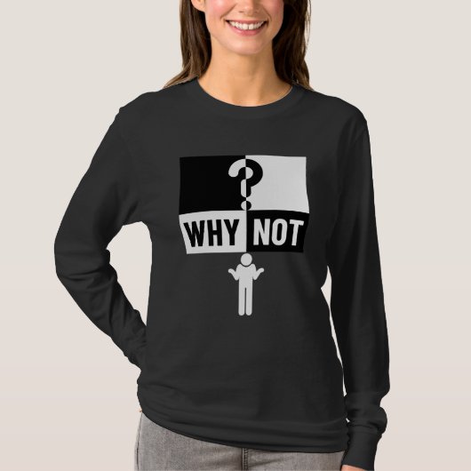 waarom niet WN01A ❓ T-shirt (Voorkant)
