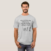 Waarom noemen ze me papa T-Shirt? T-shirt (Voorkant volledig)