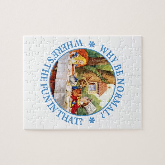 Waarom normaal zijn? Waar is het feest in dat? Legpuzzel (Horizontaal)