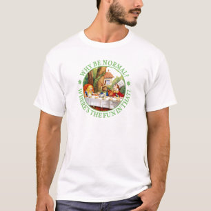 Waarom normaal zijn? Waar is het vuurtje in dat? T-shirt