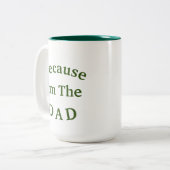 Waarom? "Omdat ik de DAD-Vaderdag ben Tweekleurige Koffiemok (Voorkant links)