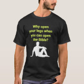 Waarom open je benen als je de bijbelmodem kunt op t-shirt (Voorkant)