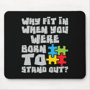Waarom pas je in als je geboren bent om uit te kom muismat