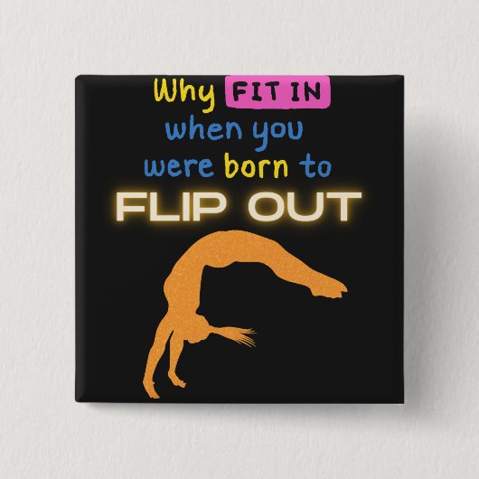 Waarom pas je in als je geboren bent? vierkante button 5,1 cm (Voorkant)