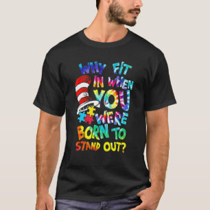 Waarom passen in Autisme bewustzijn dokter Leraren T-shirt
