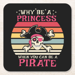 Waarom prinses zijn als je een piraat kan zijn kartonnen onderzetters
