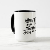 Waarom probeer je de Jezus in mij te testen? Mok (Voorkant links)