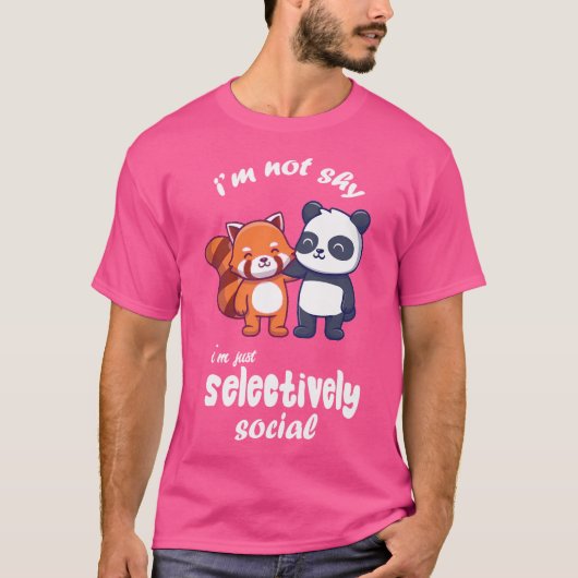 Waarom Red Panda Ik ben niet asociaal Ik ben selec T-shirt (Voorkant)